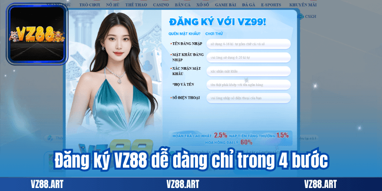 VZ88 21 Đăng ký VZ88 dễ dàng chỉ trong 4 bước