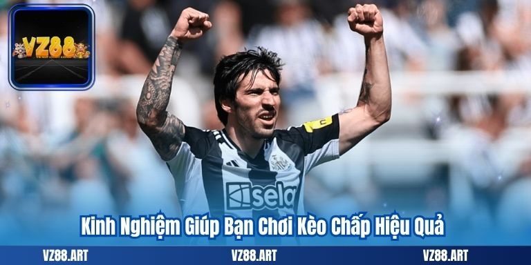 Kèo Chấp Là Gì? Những Bí Quyết Cần Biết 7 Kinh Nghiệm Giúp Bạn Chơi Kèo Chấp Hiệu Quả